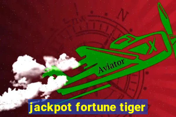 jackpot fortune tiger